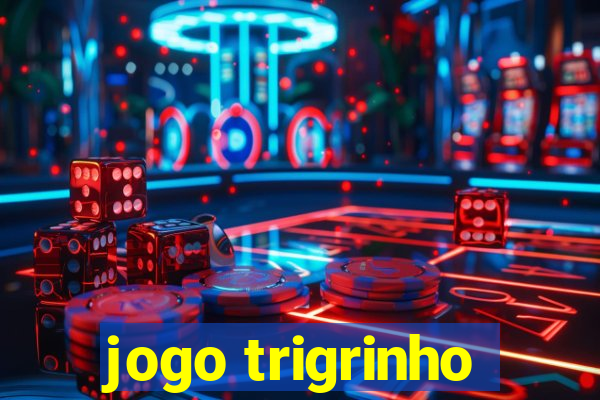 jogo trigrinho